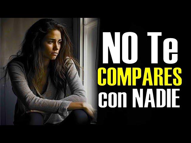 No Te COMPARES con NADIE