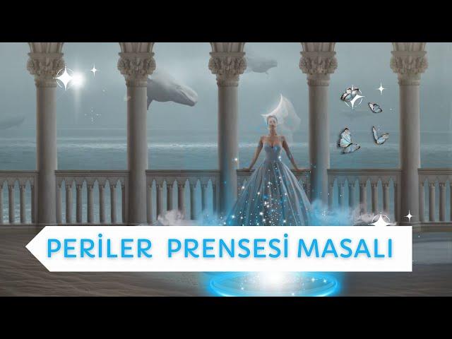 Periler Prensesi "Büyüklere Masallar" Masal Dinle