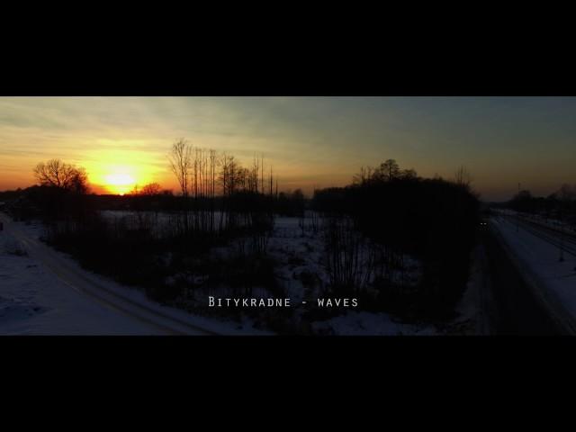 Bitykradne - Waves (AUDIO)