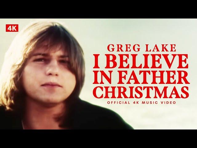 Greg Lake - I Believe In Father Christmas (Official 4K Music Video)