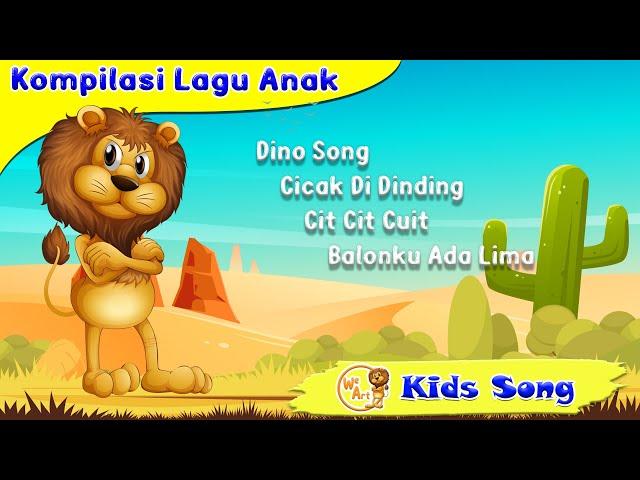 Dino Song - Cicak Di dinding - Cit cit Cuit - Balonku Ada lima / Kompilasi lagu  / WE ART KIDS SONG