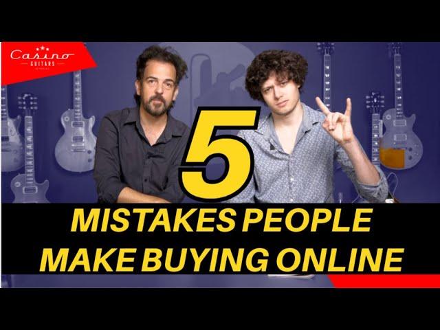 Top 5 Mistakes People Make When Buying A Guitar Online