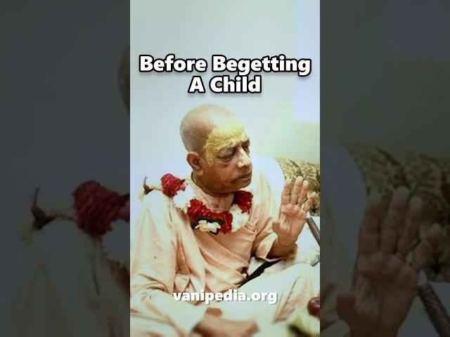 Before Begetting A Child - Prabhupada 0730