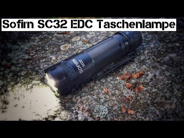 Sofirn SC32 - eine kompakte EDC Taschenlampe | Vorstellung