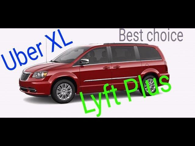 Uber XL LYFT Plus in a Minivan, BEST CHOICE, make more money