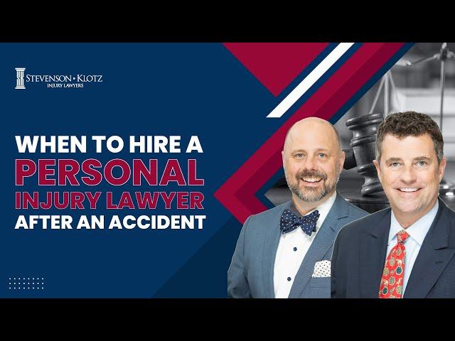 When Should I Hire a Personal Injury Lawyer After an Accident?