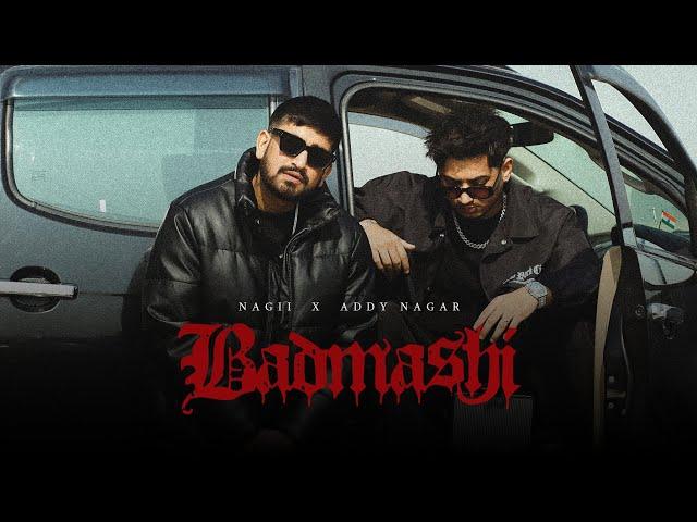 Badmashi (Official Video) | Nagii | Addy Nagar | Sukh-E | Mnltx | SZN Records