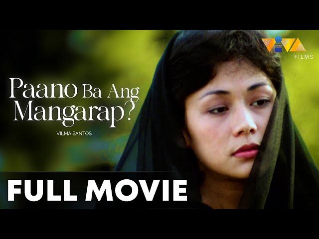 Paano Ba Ang Mangarap? FULL MOVIE HD | Vilma Santos, Christopher De Leon, Amy Austria