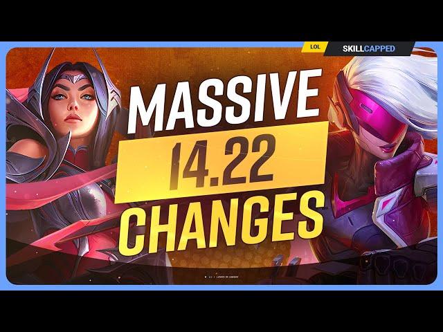 NEW PATCH 14.22 CHANGES: MASSIVE UPDATE! - League of Legends