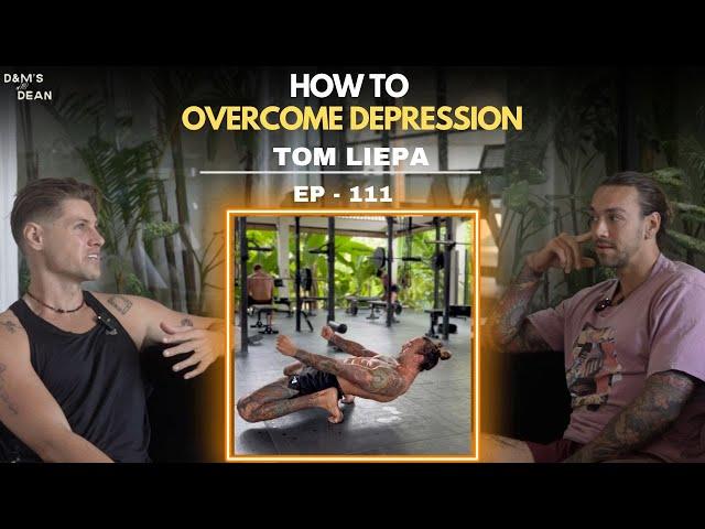 Episode 111 - Toms Liepa // How to overcome depression while building your dream life