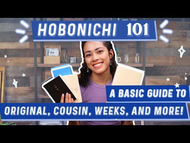 Hobonichi 101: A Basic Guide to the Original, Cousin, Weeks, Avec, Day-Free, 5-Year, and HON!