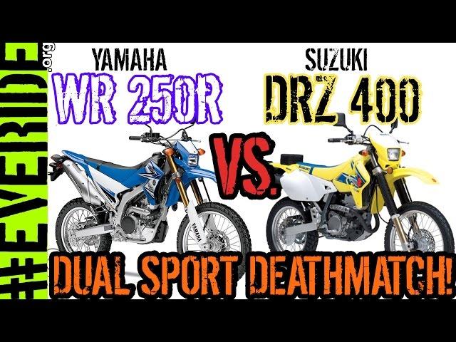 Yamaha WR250R vs Suzuki DRZ 400 DUAL SPORT DEATHMATCH! o#o