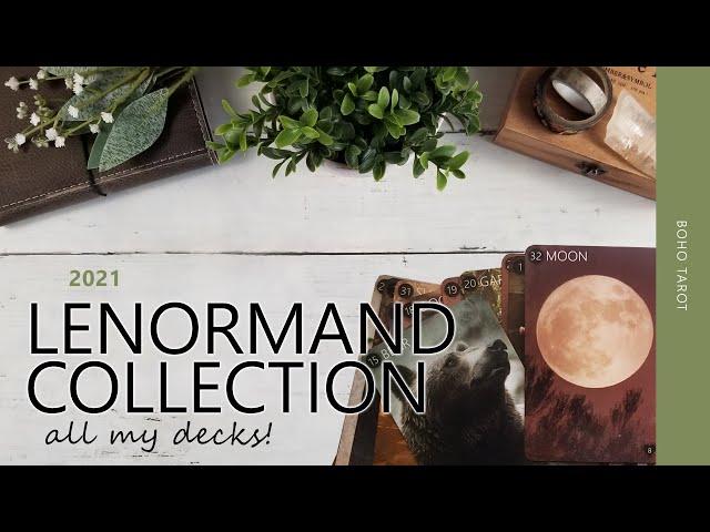 My Lenormand & Other Decks Collection (March 2021)