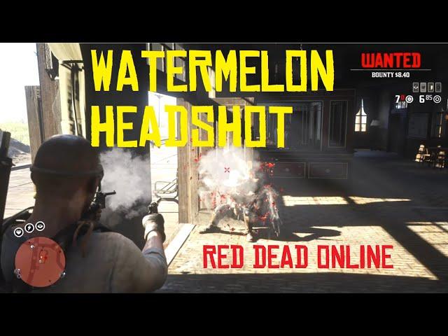 Watermelon Headshot: Red Dead Onine