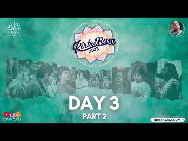 Day 3 | Part 2 | Kirtan Rasa 2023 | Dubai Kirtan Fest