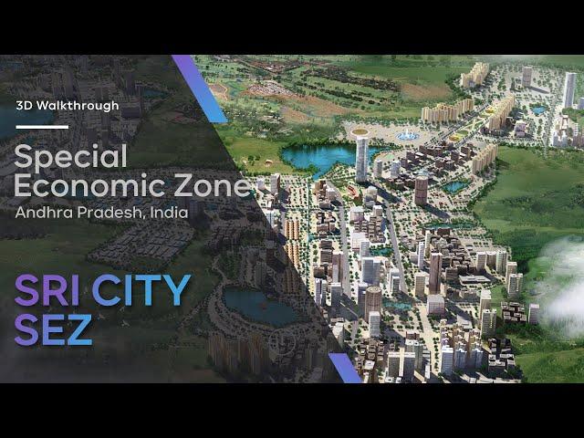 SEZ 3D Fly through Animation for Sri City SEZ, India. 3D Walkthrough Video for Special Economic Zone