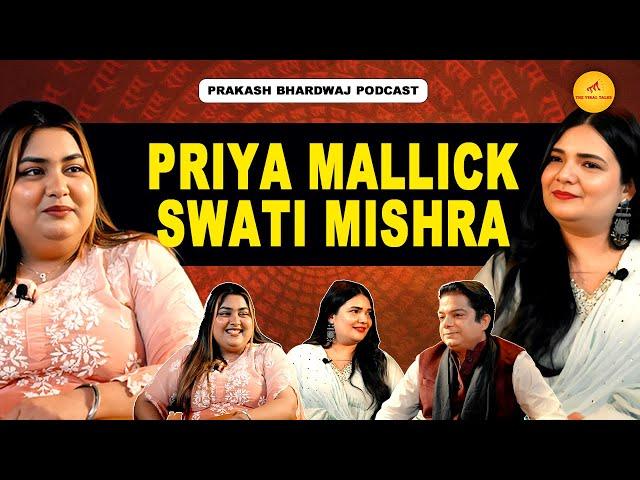 Desh Ke Gaurav Priya Mallick & Swati Mishra | Prakaash Bhardwaj | The Viral Talks | Podcast