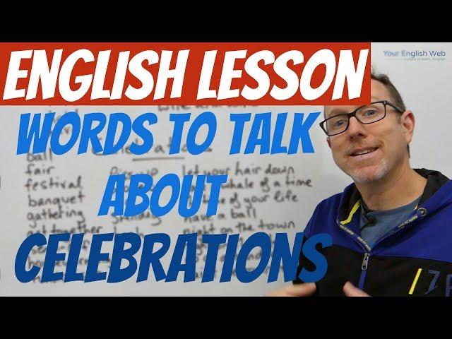 English lesson  - Words to talk about CELEBRATIONS 