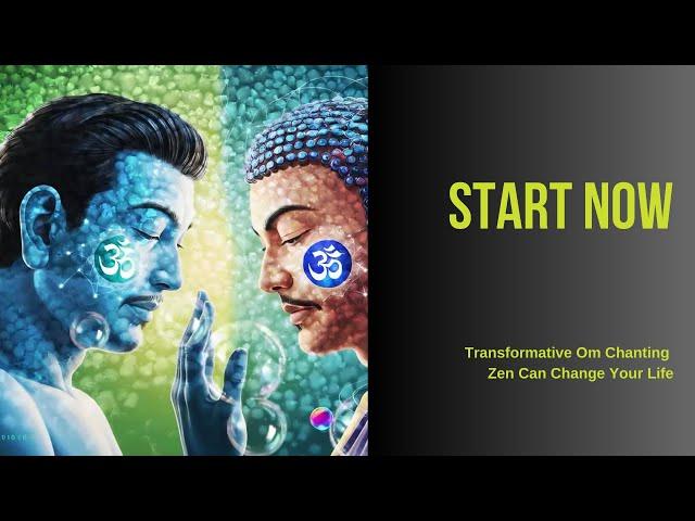 Transformative Om Chanting Zen Meditation