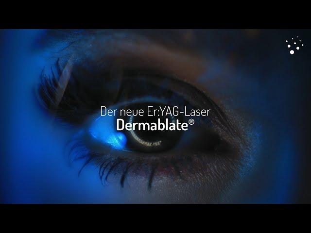 Dermablate Er:YAG-Laser - Der Goldstandard Made in Germany