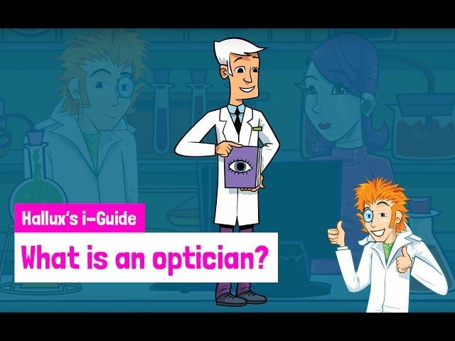 What is an optician?