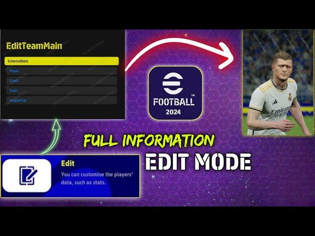 EDIT MODE IS HERE !! HOW TO USE EDIT MODE | FULL INFORMATION | NEW UPDATE | eFootball 2024 V.3.0.0 |