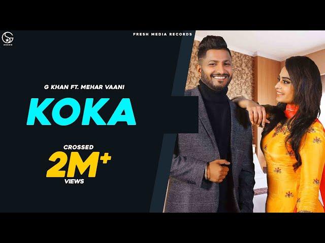 KOKA | G Khan ft. Mehar Vaani | Desi Crew | Official Video Song | Fresh Media Records