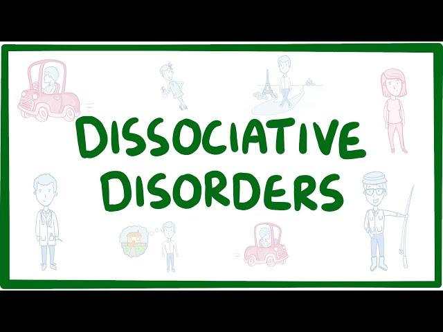 Dissociative disorders - causes, symptoms, diagnosis, treatment, pathology