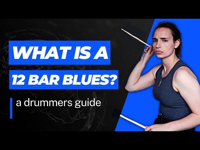 Drummers Guide to the 12 Bar Blues