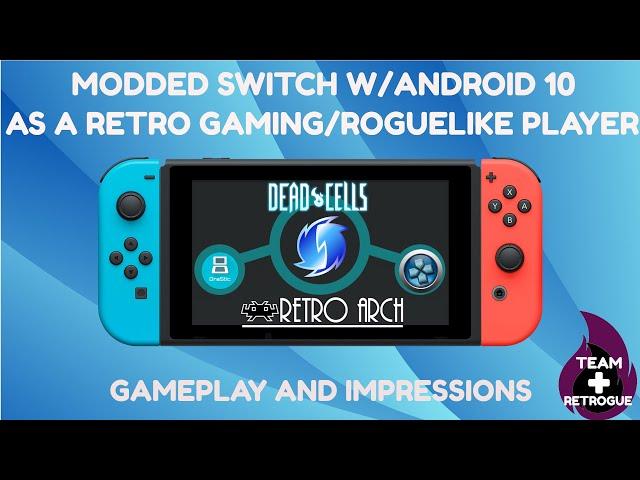 Review: Retro and Roguelike Gaming on Modded Switch with Lineage Android OS