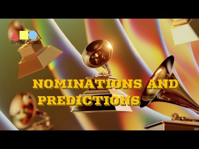 2022 GRAMMY NOMINEES AND PREDICTIONS FINAL LIST