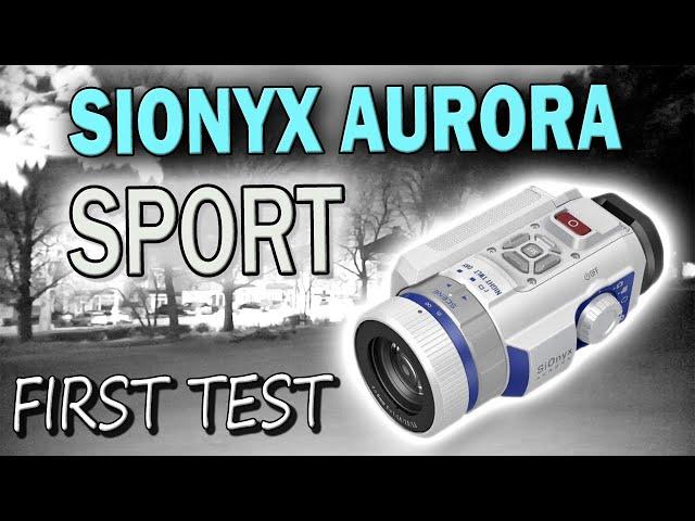 SiOnyx Aurora Sport testing & first thoughts with IR illuminator