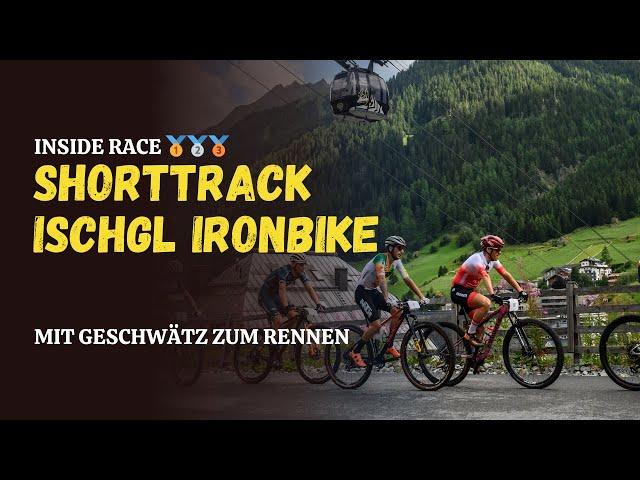 Inside Race: Shorttrack Ischgl Ironbike 2024 | Herren Elite | 20 Min 350 Watt NP Race auf 1460 Meter