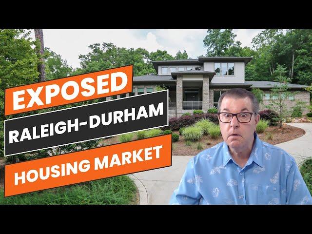 Shocking Truths About Raleigh-Durham Real Estate