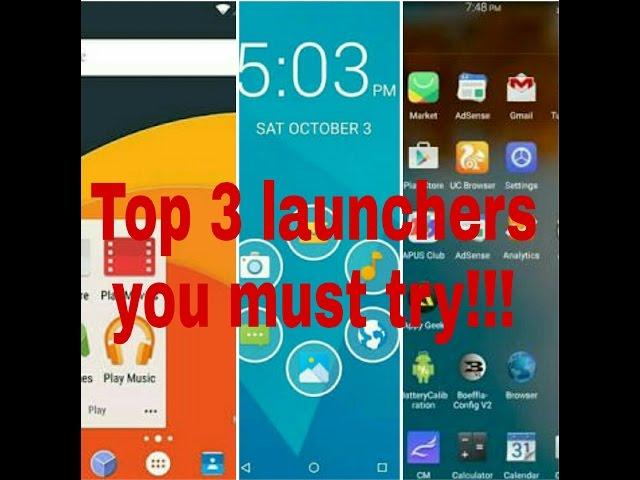 top 3 launchers you must try!!!! |GEEKY TECH