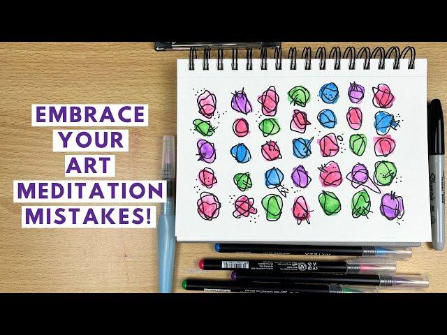 Finish Your Art Meditation (even if you think you messed up) | Mindful Doodling | Watercolor & Ink