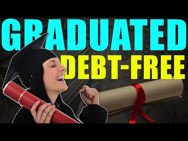 How To Graduate From College Debt Free