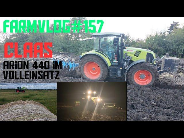 Farmvlog#157/ Claas Arion 440 im Volleinsatz