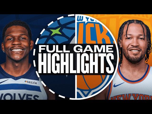 TIMBERWOLVES at KNICKS | NBA PRESEASON FULL GAME HIGHLIGHTS | October 13, 2024