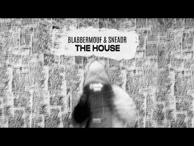 BlabberMouf - The House (prod.Sneadr) OFFICIAL AUDIO 2021