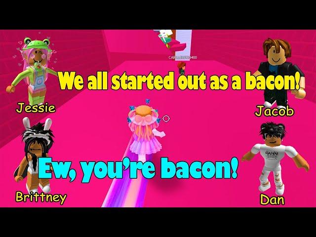 TEXT TO SPEECH  My friend bullied me when I was bacon while we all started out as a bacon!