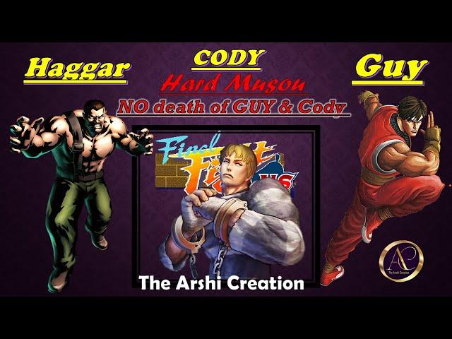 Final Fight LNS Ultimate V.04| Cody - Guy - Haggar | No Death Hard Musou |Final Fight Heros No Mercy