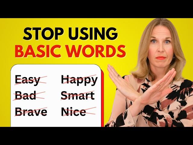 Stop Overusing Simple English Words! LEVEL UP Your Vocabulary!