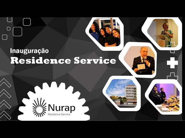 INAUGURACAO DO NURAP RESIDENCE SERVICE