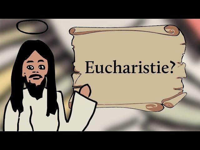 Was bedeutet Eucharistie?