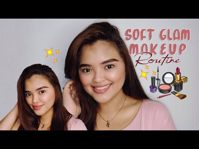 SOFT GLAM EVERYDAY MAKEUP ROUTINE + KAARTEHAN CHIKA! 