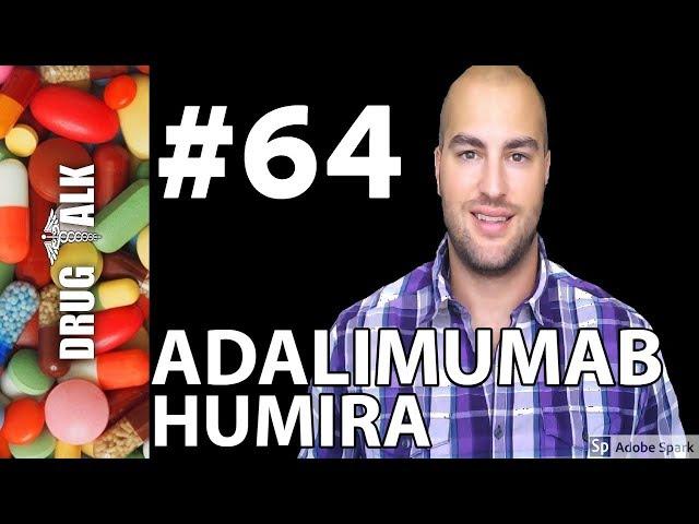 ADALIMUMAB (HUMIRA) - PHARMACIST REVIEW - #64