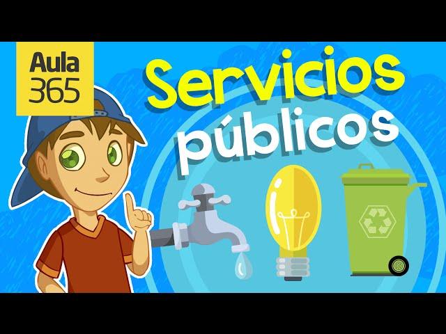 ¿Qué son los Servicios Públicos? | Videos Educativos Aula365