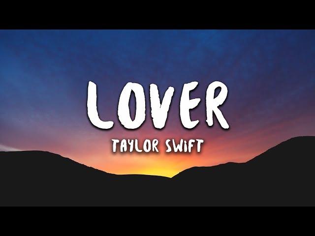 Taylor Swift - Lover (Lyrics)