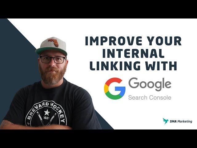 Improve You Internal Links with Google Search Console